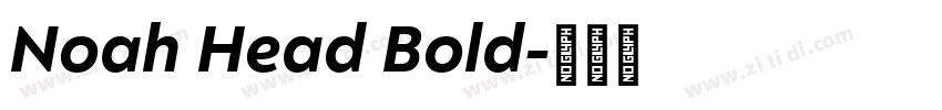 Noah Head Bold字体转换 Noah Head Bold字体转换